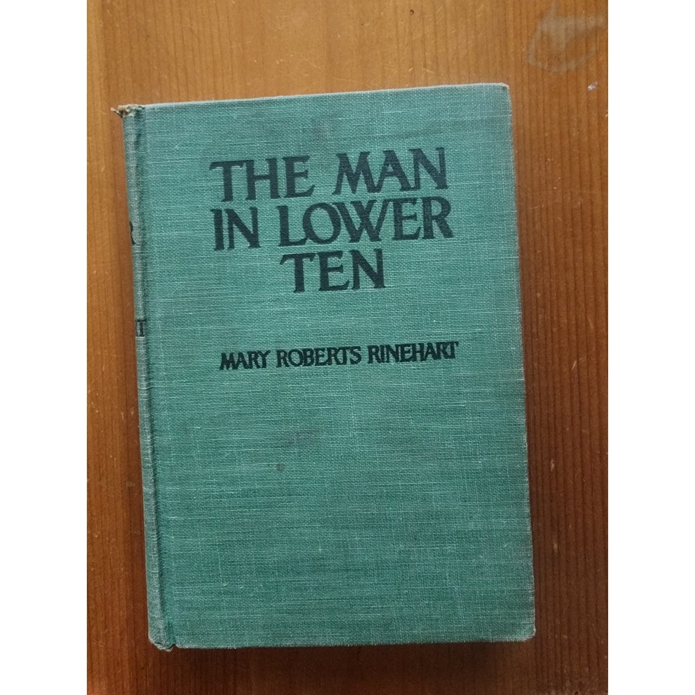 The Man in Lower Ten Mary Roberts Rinehart 1936 Hardcover Mystery Novel Vintage